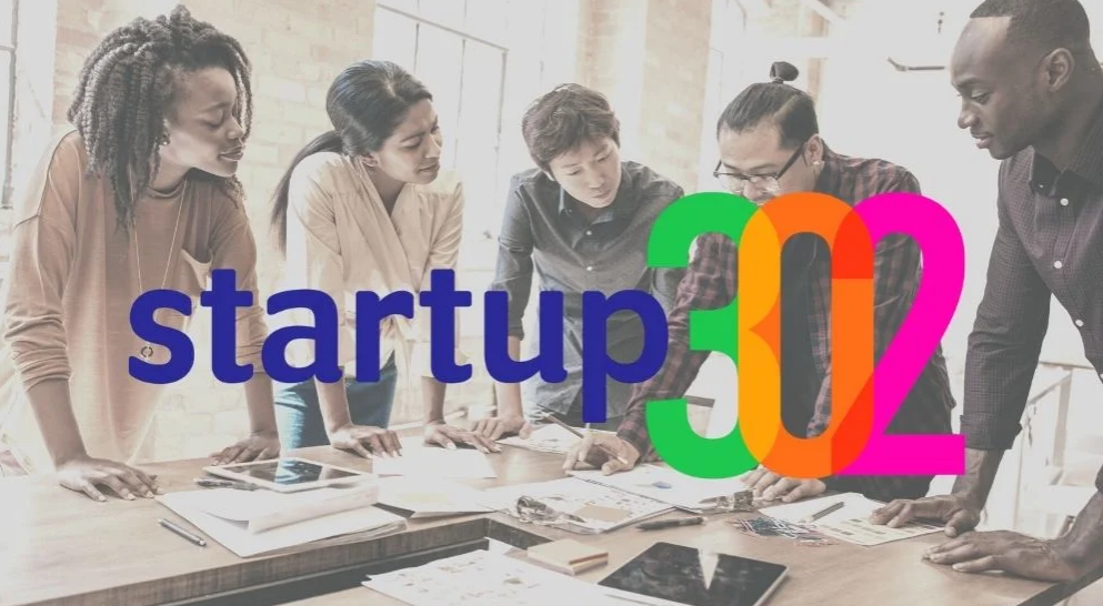 Startup 302 is coming.